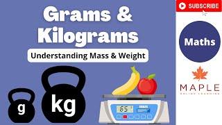 Grams, Kilograms and Tonnes ► Understanding Weight & Mass