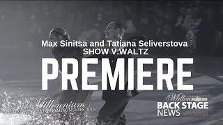 Max Sinitsa and Tatiana Seliverstova Show V. Waltz | Millennium 2019