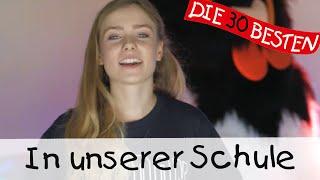 In unserer Schule - Singen, Tanzen und Bewegen || Kinderlieder