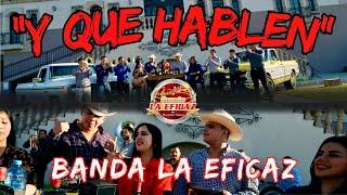 Banda La Eficaz - Y Que Hablen (Video Oficial)