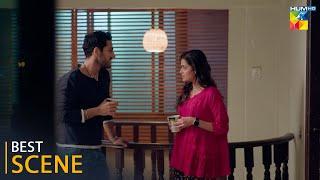 Hum Dono - Episode 20 - Best Scene 02 - [ Kinza Hashmi, Azaan Sami & Zaviyar Nauman ] - HUM TV