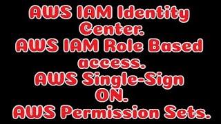 AWS IAM Identity Center | AWS SSO | Single Sign On - LAB 1