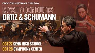 Masur Conducts Ortiz & Schumann