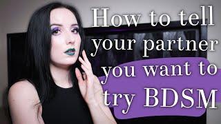 3 Steps For Introducing BDSM To Your Partner, The RIGHT Way