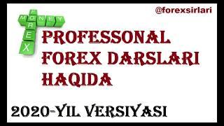 FOREX PROFESSONAL 2020 KURSI VA DARSLARI HAQIDA