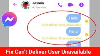 Can't Deliver User Unavailable | How to Fix Messenger Can't Deliver User Unavailable Error Problem