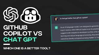 Github Copilot vs ChatGPT - Which AI is Better?