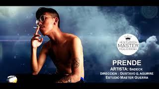 PRENDE // SADECK FK // ESTUDIO MASTER GUERRA // RAP 2017