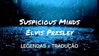 Elvis Presley - Suspicious Minds - Legendas e Tradução