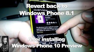 Revert to Windows Phone 8.1 after installing Windows Phone 10 Tech Preview (Lumia)