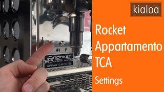 Rocket Espresso Appartamento TCA – Settings | Guide