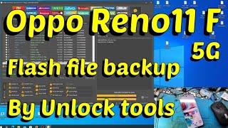 Oppo Reno11 F 5G CPH2603_14.0.1.306 Flash file Backup By UnlockTool