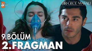 Bir Gece Masalı 9. Bölüm Fragmanı | FİNAL!