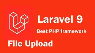 Laravel 9 tutorial - File Upload