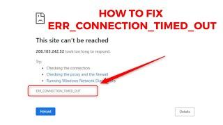 How To Fix This Site Cant Be Reached ERR_CONNECTION_TIMED_OUT Error in Google chrome