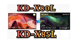 Sony Bravia KD-X80L vs. KD-X85L video comparison. LED vs Full Array LED.