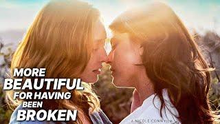 More Beautiful for Having Been Broken | Free Drama Film | Zoe Ventoura