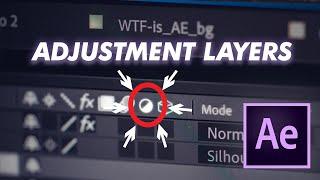 Adjustment Layers - WTF is After Effects Basics Ep. 23