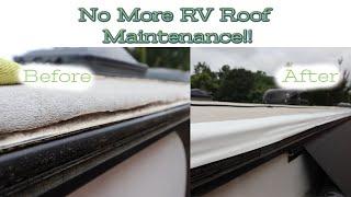 Bulletproofing Our RV Roof... Eliminating Roof Maintenance!