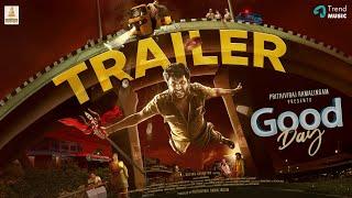 Good Day -Trailer | Prithiviraj Ramalingam, Kaali Venkat, Myna Nandhini | Govind Vasantha