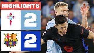 RC CELTA 2 - 2 FC BARCELONA I HIGHLIGHTS LALIGA EA SPORTS