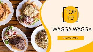 Top 10 Best Restaurants to Visit in Wagga Wagga | Australia - English