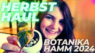 Herbst Haul Botanika Hamm Teil 1 -  Wie viel Geld kannst du in 9 Stunden ausgeben?