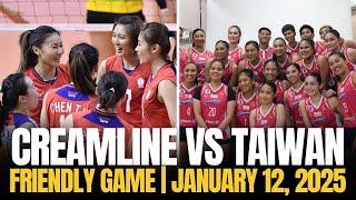 CREAMLINE VS TAIWAN TUNE UP GAME LIVE JANUARY 12, 2025