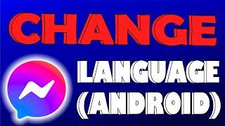 How to Change Facebook Messenger Language on Android