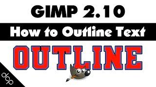 How to Outline Text using GIMP 2.10 - [ Grow and Shrink Selection Tutorial ]