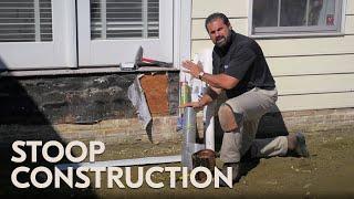 Stoop Construction