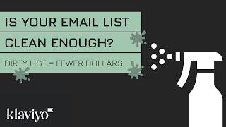 Email List Cleaning 101 | Klaviyo