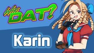 KARIN (Street Fighter) - Who Dat? [Character Review]