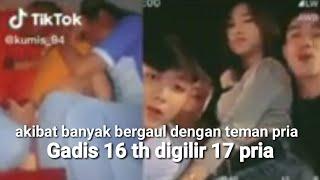 virall// Gadis  16 tahun Di Gilir 17 pria