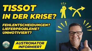 Tissot in der Krise?