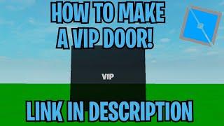 How To Make A Roblox VIP Door Gamepass!