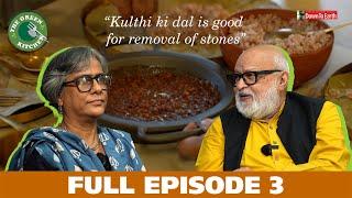 E03 Kulthi/Gahat Dal With Sticky Red Rice From Uttarakhand | The Green Kitchen Season 2