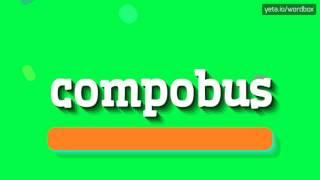 COMPOBUS - HOW TO PRONOUNCE IT!?