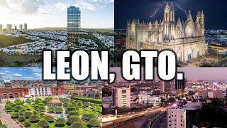 León 2023  | La Ciudad Más Importante del Bajío