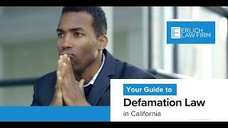 Your Guide to Defamation Law in California