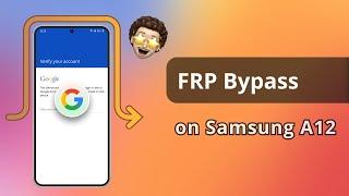 [100% DONE] All Samsung Galaxy A12 FRP Bypass Android 12/13/14/15 ️FRP Unlock 2025