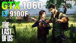 The Last of Us Part I : GTX 1060 + i3 9100F | 1080p