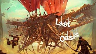 Last Oasis | Начало пути.