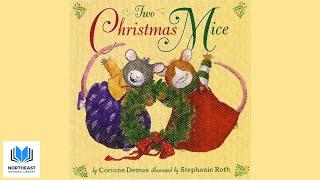 Two Christmas Mice by Corinne Demas  Kids #Read Aloud