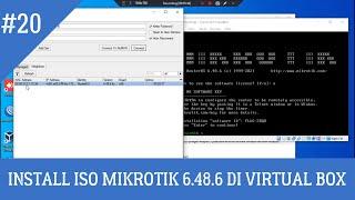 INSTALL MIKROTIK 6.48.6 DI VIRTUALBOX