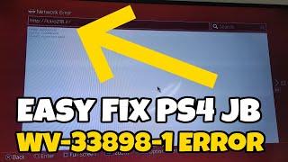 How To Fix WV-33898-1 Error on PS4 JB | Host Not Working | Network Error Easy Fix