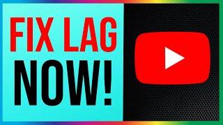 How to Fix YouTube Lagging PC 2024 (FIX THIS NOW!)