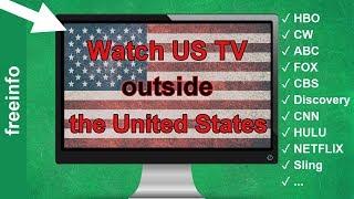 How watch US TV abroad - outside United States (2020)