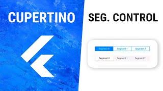 Flutter CupertinoSegmentedControl Widget