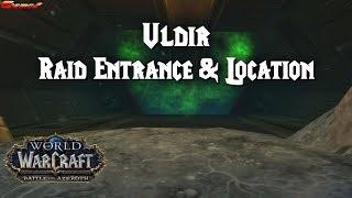 Uldir Raid Entrance & Location